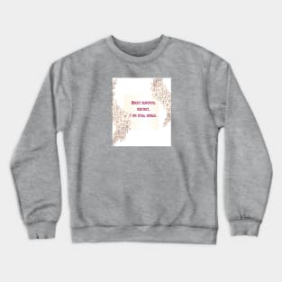 Commitment Crewneck Sweatshirt